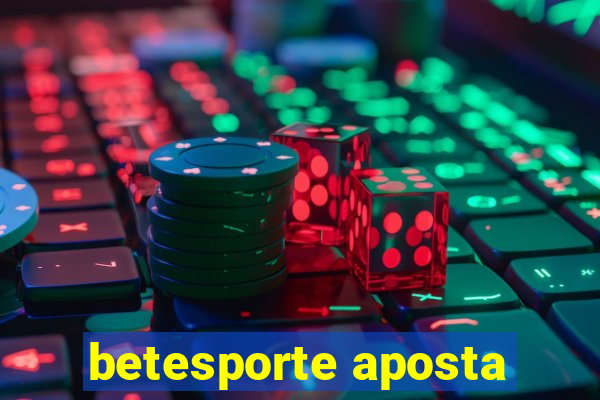 betesporte aposta